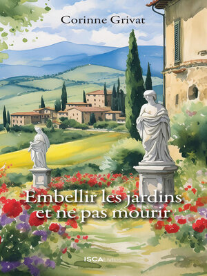 cover image of Embellir les jardins et ne pas mourir
